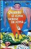 Quando il circo venne in città libro