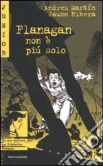 Flanagan non è più solo libro