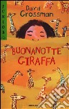 Buonanotte, giraffa libro