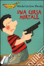 Una corsa mortale libro