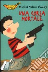 Una corsa mortale libro