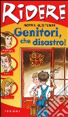 Genitori che disastro! libro