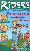 E noi ce ne andiamo da casa libro