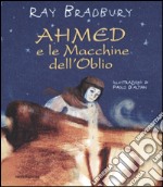 Ahmed e le Macchine dell'Oblio