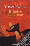 Il ladro generoso libro