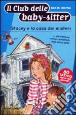 Stacey e la casa dei misteri libro