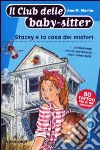 Stacey e la casa dei misteri libro