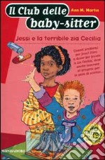 Jessi e la terribile zia Cecilia libro