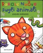 Parole nuove sugli animali libro