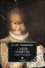 I veri mostri. Storia e tradizione libro