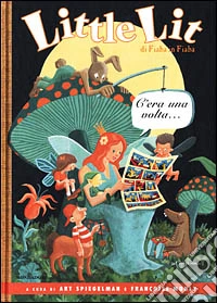 Little Lit. Di fiaba in fiaba libro