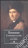 Il contratto sociale libro di Rousseau Jean-Jacques Carnevali B. (cur.)