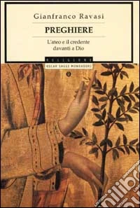 Preghiere. L'ateo e il credente davanti a Dio