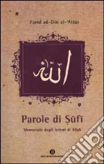 Parole di Sufi. Tadhkirat al-awliya libro