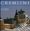 Cremlini. Le fortezze dell'antica Russia. Ediz. illustrata libro