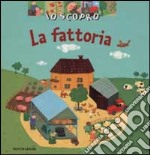 Io scopro. La fattoria libro