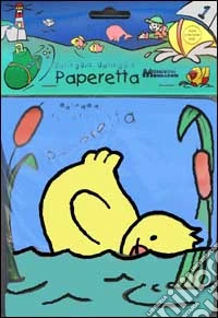 Galleggia, galleggia... paperetta libro