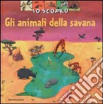 Io scopro gli animali della savana libro