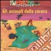 Io scopro gli animali della savana libro