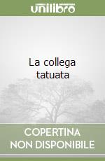 La collega tatuata libro