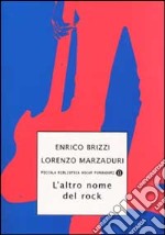 L'altro nome del rock libro