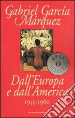 Dall'Europa e dall'America. 1955-1960