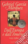 Dall'Europa e dall'America. 1955-1960 libro