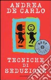 Tecniche di seduzione libro