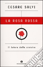 La Rosa rossa libro