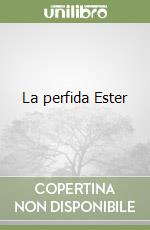 La perfida Ester libro