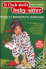 Kristy e l'ammiratore misterioso libro