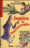 Jessica la scacciastreghe libro