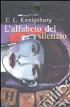 L'alfabeto del silenzio libro