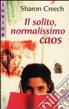 Il solito, normalissimo caos libro