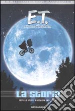 E.T. L'extraterrestre. La storia