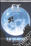 E.T. L'extraterrestre. La storia libro