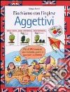 Giochiamo con l'inglese. Aggettivi libro