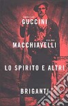 Lo spirito e altri briganti libro