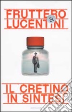 Il cretino in sintesi libro