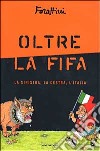 Oltre la fifa libro