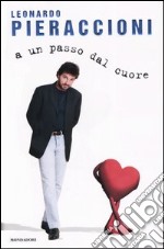 A un passo dal cuore libro