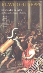 Storia dei Giudei da Alessandro Magno a Nerone libro