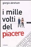 I mille volti del piacere libro