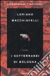 I sotterranei di Bologna libro