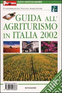 Guida all'agriturismo in Italia 2002 libro