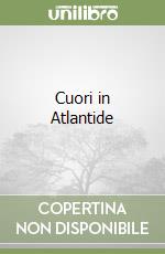 Cuori in Atlantide libro