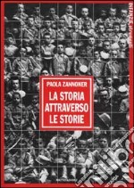 La storia attraverso le storie libro