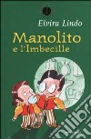 Manolito e l'Imbecille libro