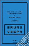 Dieci anni che hanno sconvolto l'Italia. Scontro finale. La scossa (Cofanetto 3 voll.) libro