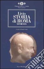 Storia di Roma. Libri XXVIII-XXX. Testo latino a fronte libro